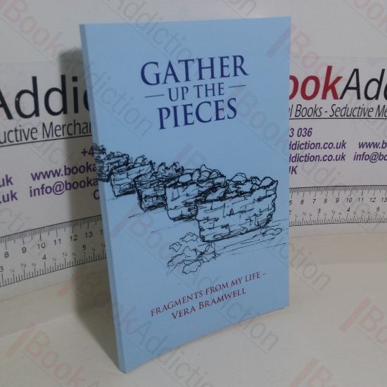 Picture of Gather Up The Pieces: Fragments from My Life (Signed and Inscribed)