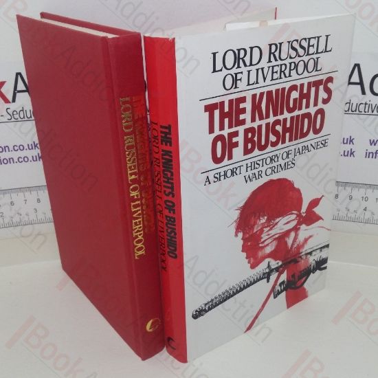 Picture of The Knights of Bushido: A Short History of Japanese War Crimes