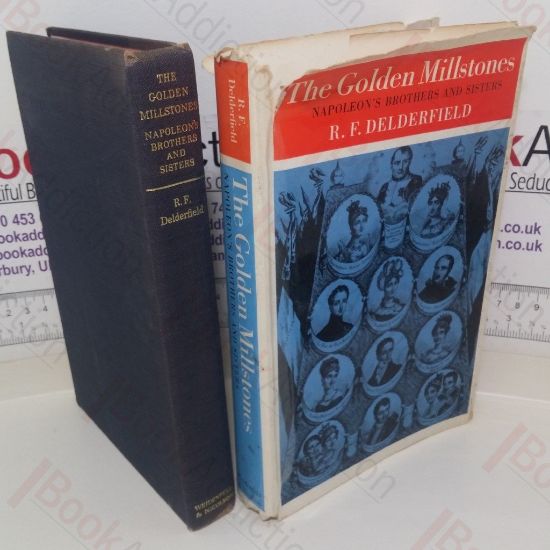 Picture of The Golden Milestones: Napoleon's Brothers and Sisters