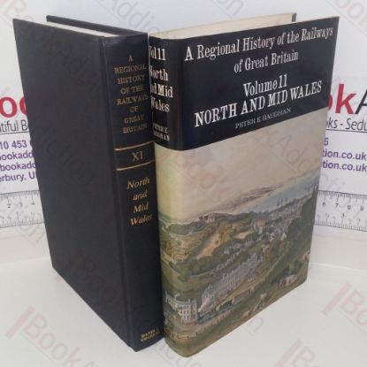 Picture of A Regional History of the Railways of Great Britain: Volume 11 - North and Mid Wales