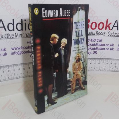 Picture of Three Tall Women: A Play in Two Acts