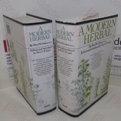Picture of A Modern Herbal: The Medicinal, Culinary, Cosmetic and Economic Properties, Cultivation and Folklore of Herbs, Grasses, Fungi, Shrubs and Trees with Scientific Uses