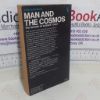 Picture of Man and the Cosmos: The Nature of Science Today
