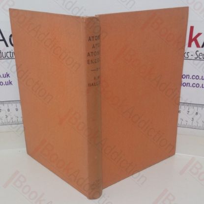 Picture of Atoms and Atomic Energy: A Simple Explanation