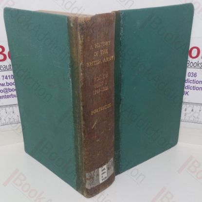 Picture of A History of the British Army: Volume IV, Part I, 1789-1801