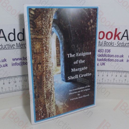 Picture of The Enigma of the Margate Shell Grotto: An Examination of the Theories on its Origins