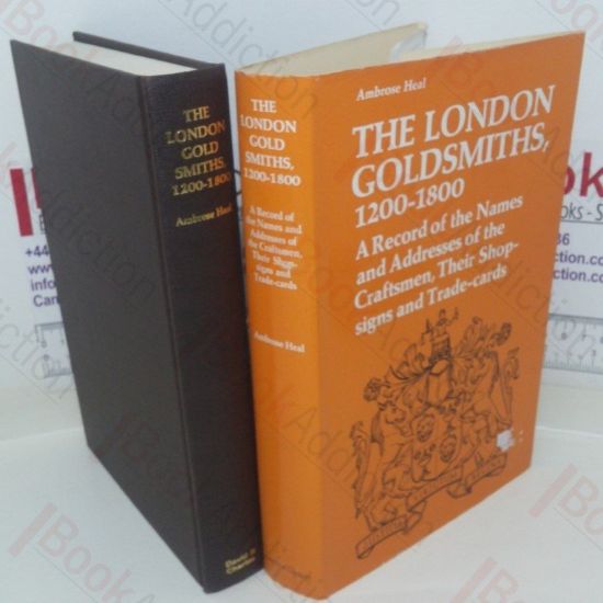 Picture of London Goldsmiths, 1200-1800: A Record of the Names and Addresses of the Craftsmen, Their Shop Signs and Trade Cards