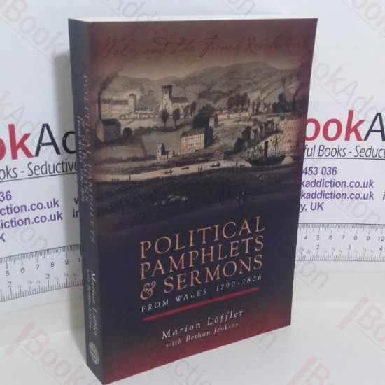 Picture of Political Pamphlets and Sermons from Wales: 1790-1806 (Wales and the French Revolution series)