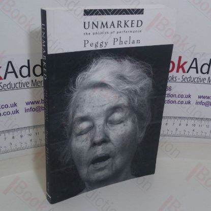 Picture of Unmarked: The Politics of Performance