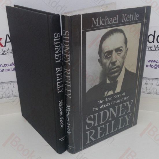 Picture of Sidney Reilly: The True Story of the World's Greatest Spy