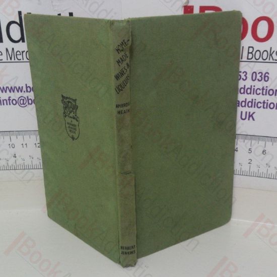 Picture of Home-made Wines and Liqueurs: How to Make Them