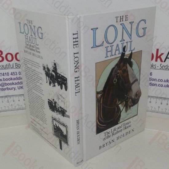 Picture of The Long Haul: The Life and Times of the Railway Horse (Signed)