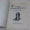 Picture of Family Communication: Developing Interdependency Through Personal Relationships