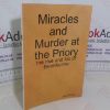 Picture of Miracles and Murder at the Priory - The Rise and Fall of Bromholme