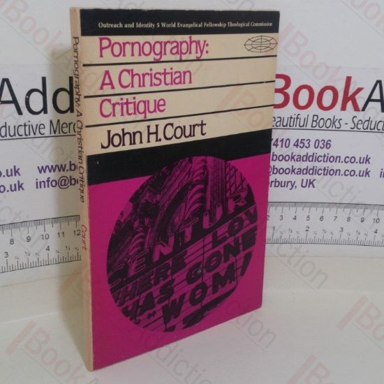 Picture of Pornography: Christian Critique (World Evangelical Fellowship Theological Commission, No. 5)