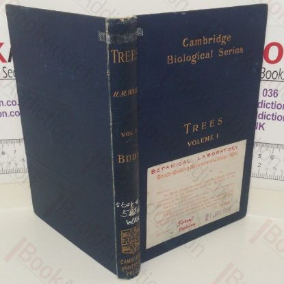 Picture of Trees: A Handbook of Forest-Botany for the Woodlands and the Laboratory; Volume 1, Buds and Twigs