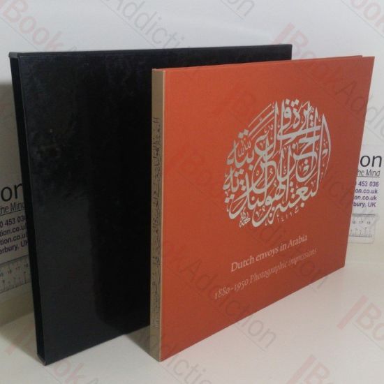 Picture of Dutch Envoys in Arabia, 1880-1950: Photographic Impressions