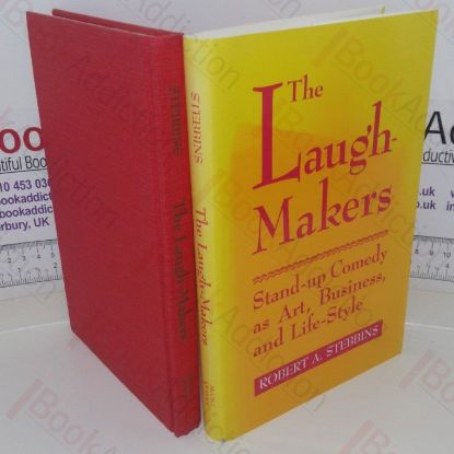 Picture of The Laugh-makers: Stand-Up Comedy as Art, Business, and Life-Style