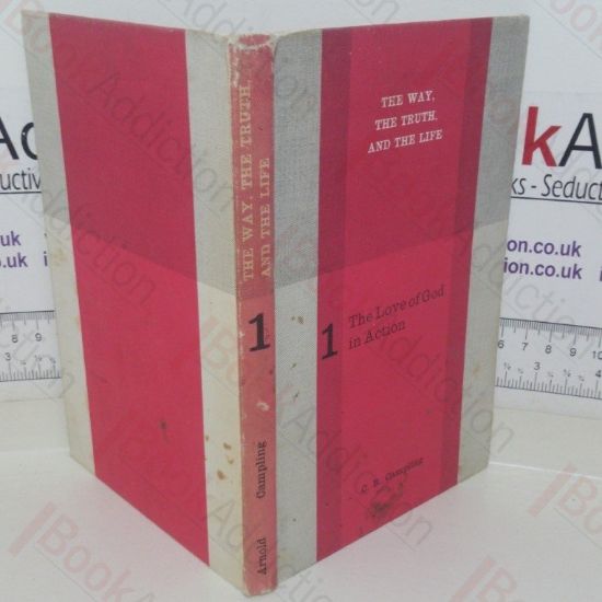 Picture of The Way, the Truth, the Life: The Love of God in Action (Book 1)