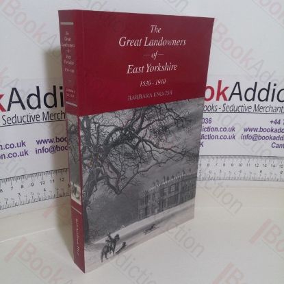 Picture of The Great Landowners of East Yorkshire, 1530 - 1910