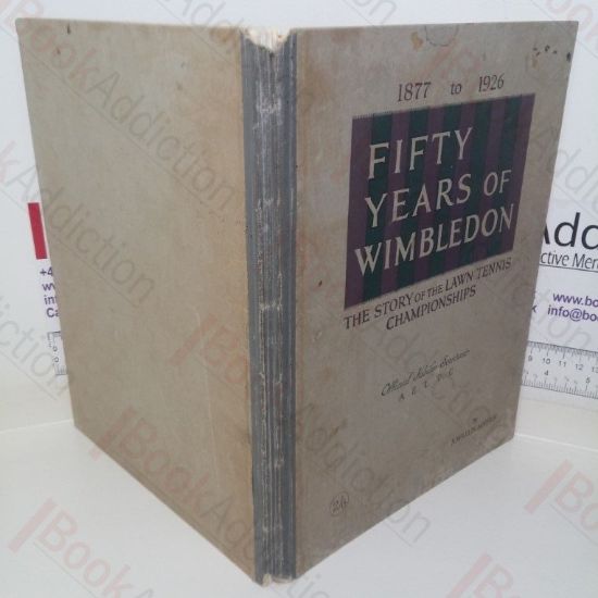 Picture of Fifty Years of Wimbledon, 1877 to 1926: The Story of the Lawn Tennis Championships