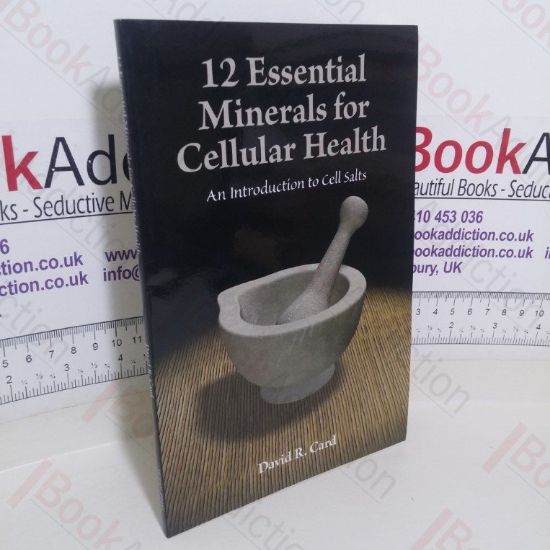 Picture of 12 Essential Minerals for Cellular Health: An Introduction to Cell Salts