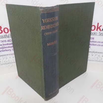 Picture of Yorkshire Reminiscences (With Others)