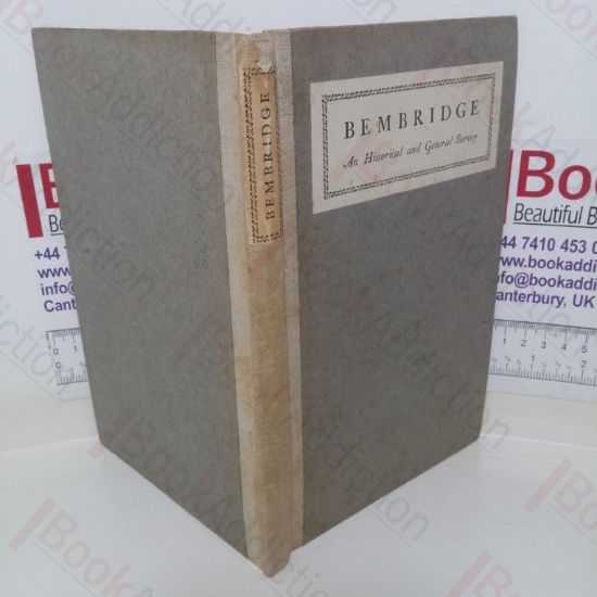 Picture of Bembridge: An Historical and General Survey by Members of Bembridge School