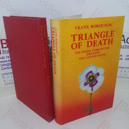 Picture of Triangle of Death: The Inside Story of the Triads, the Chinese Mafia