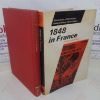 Picture of 1848 in France (Documents of Revolution series)