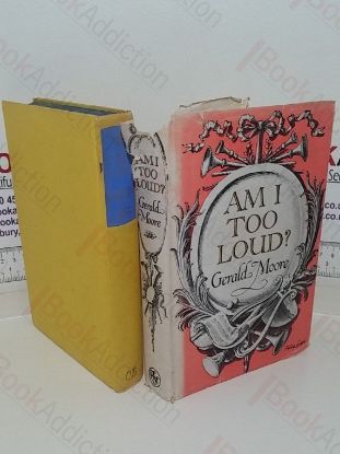 Picture of Am I Too Loud? Memories of an Accompanist