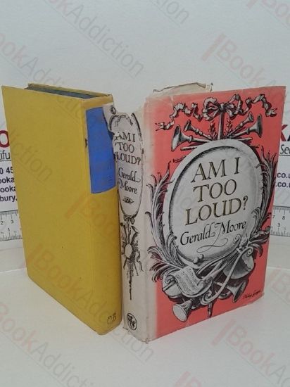 Picture of Am I Too Loud? Memories of an Accompanist