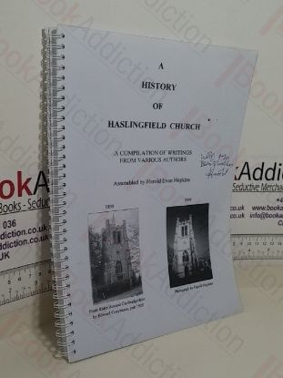 Picture of A History of Haslingfield Church: A Compilation of Writings from Various Authors (Signed)