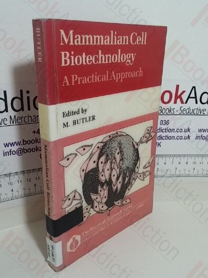 Picture of Mammalian Cell Biotechnology: A Practical Approach (The Practical Approach series)