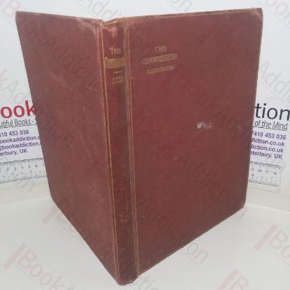 Picture of The Connoisseur: An Illustrated Magazine for Collectors, Volume XXIII (Jan-Apr 1909)