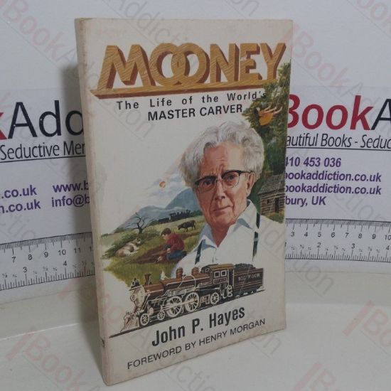 Picture of Mooney: The Life of the World's Master Carver