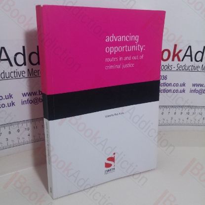 Picture of Advancing Opportunity: Routes In and Out of Criminal Justice