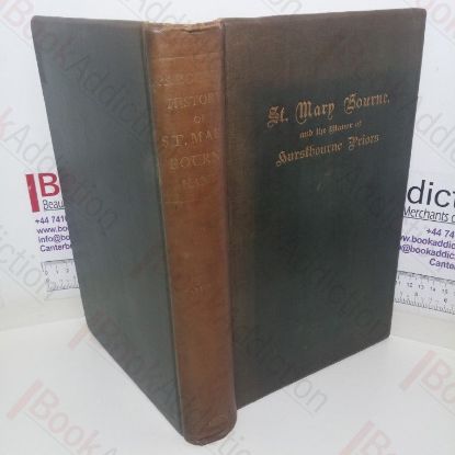 Picture of A Parochial History of St Mary Bourne, with an Account of the Manor of Hurstbourne Priors, Hants (Author Association Copy)