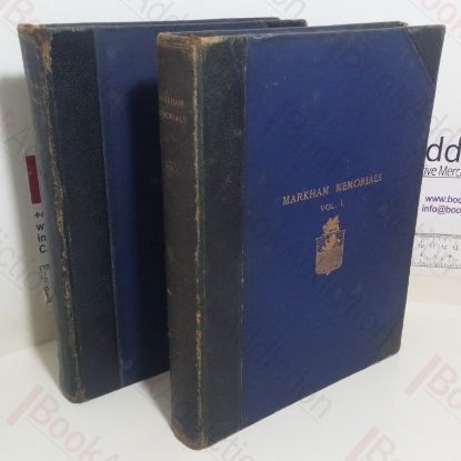 Picture of Markham Memorials, Being a New Edition, with Additions and Corrections, of the History of the Markham Family (Volumes I and II)