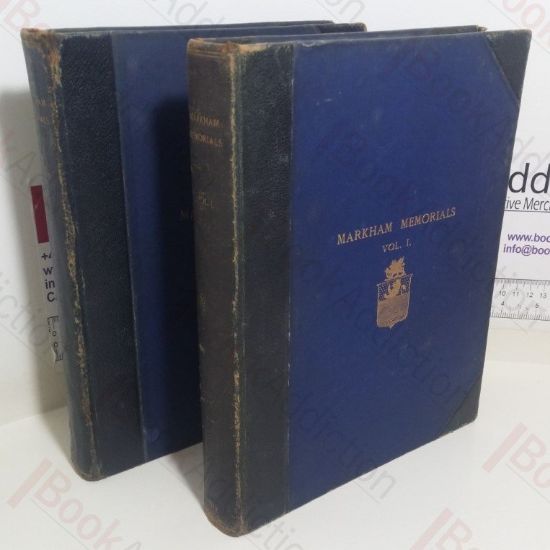 Picture of Markham Memorials, Being a New Edition, with Additions and Corrections, of the History of the Markham Family (Volumes I and II)