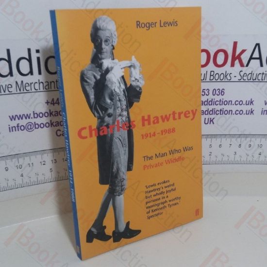 Picture of Charles Hawtrey, 1914-1988: The Man Who Was Private Widdle