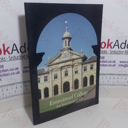 Picture of Emmanuel College: An Historical Guide