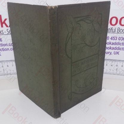 Picture of The Wayfarer on the Open Road: Some Thoughts and a Little Creed of Wholesome Living