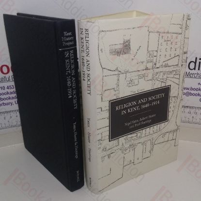 Picture of Religion and Society in Kent, 1640-1914 (Kent History Project, 2)