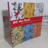 Picture of Off the Wall: Wonderful Wall Coverings of the Twentieth Century
