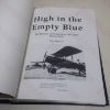 Picture of High in the Empty Blue: The History of 56 Squadron RFC/RAF 1916 to1920