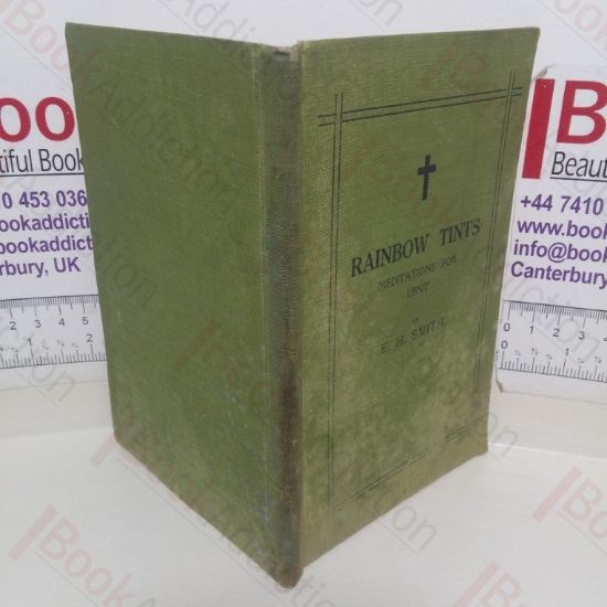 Picture of Rainbow Tints: A Course of Lenten Addresses on the Colours of the Rainbow forshadowing The Bow of Christian Experiece