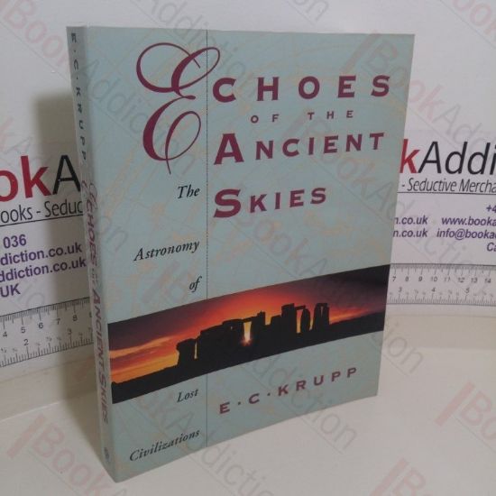 Picture of Echoes of the Ancient Skies: The Astronomy of Lost Civilizations