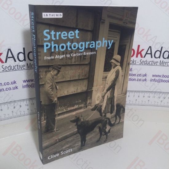 Picture of Street Photography: From Atget to Cartier-Bresson