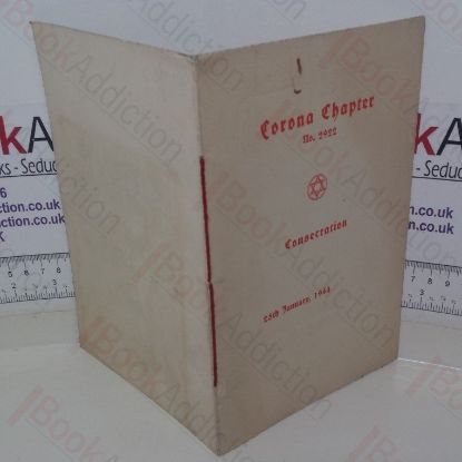 Picture of Ceremonial to be Observed at the Consecration of Corona Chapter, No. 2922, 25 January 1944 in Leeds